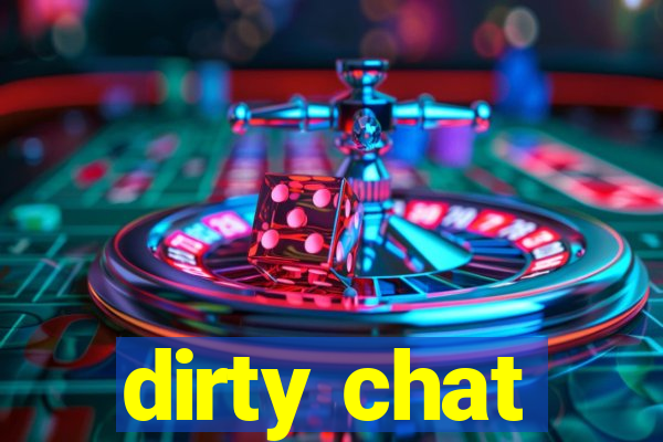dirty chat